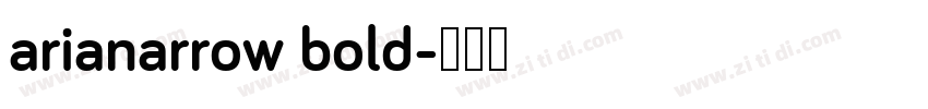 arianarrow bold字体转换